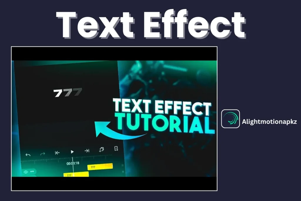 Alight Motion APK Feature Text Effect