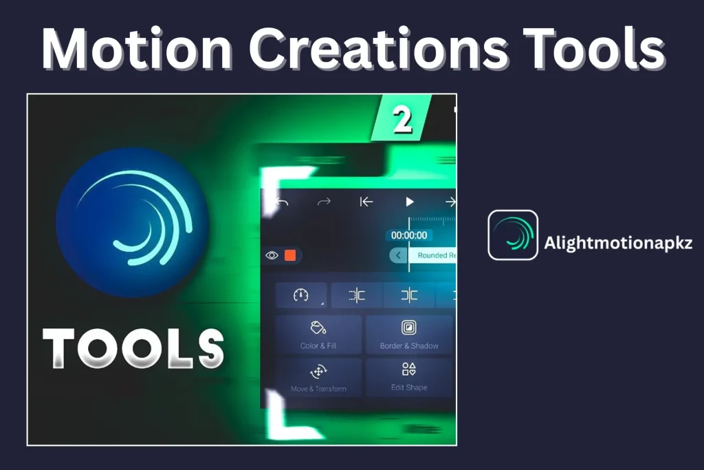 Alight Motion MOD APK Feature Motion Creations Tools